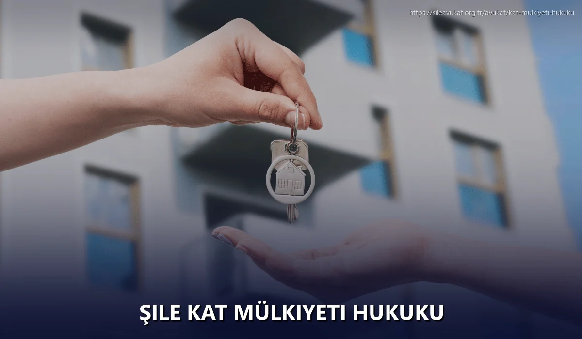 Şile Kat Mülkiyeti Hukuku
