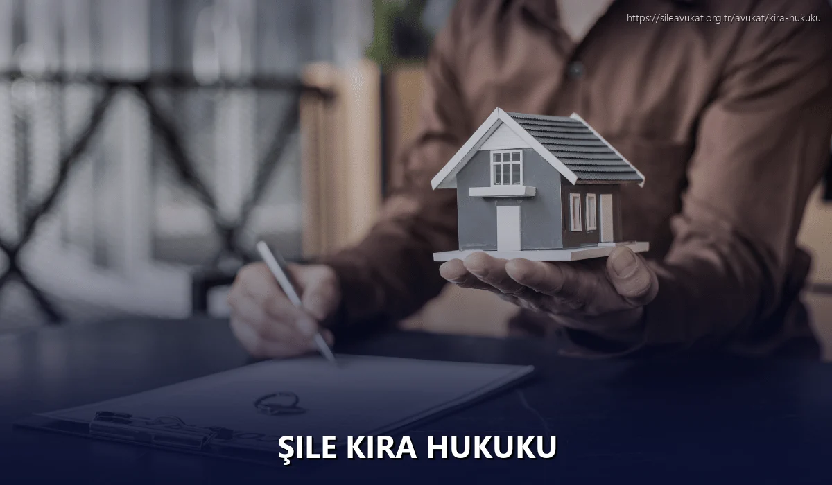 Şile Kira Hukuku