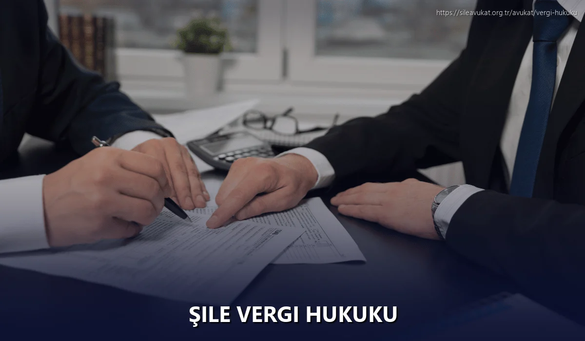 Şile Vergi Hukuku